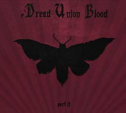 Dread Union Blood : Part II